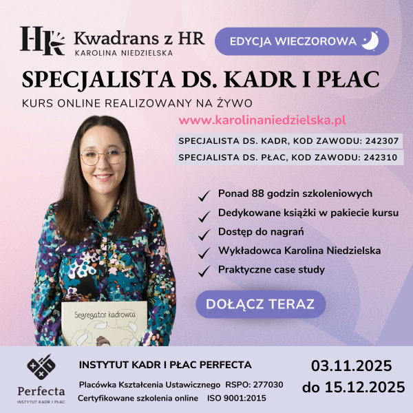 Kurs Specjalista ds. Kadr i Płac (edycja wieczorowa) - 03.11.2025  do 15.12.2025