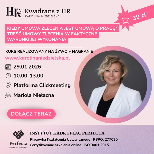 Kiedy umowa zlecenia jest umową o pracę? Treść umowy zlecenia w faktyczne warunki jej wykonania - 29.01.2026