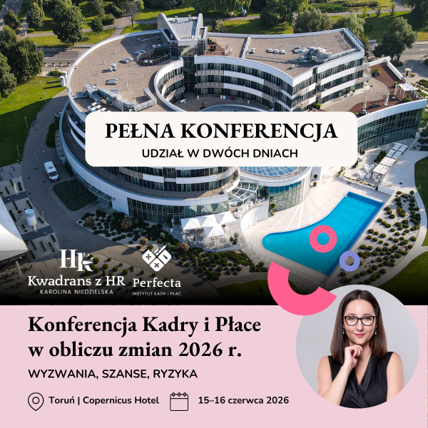 Konferencja Kadry i Płace w obliczu zmian 2026 r. - PEŁNA KONFERENCJA - 15-16.06.2026