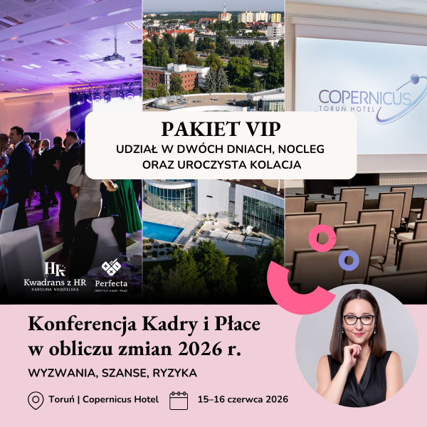 Konferencja Kadry i Płace w obliczu zmian 2026 r. - VIP PAKIET - 15-16.06.2026