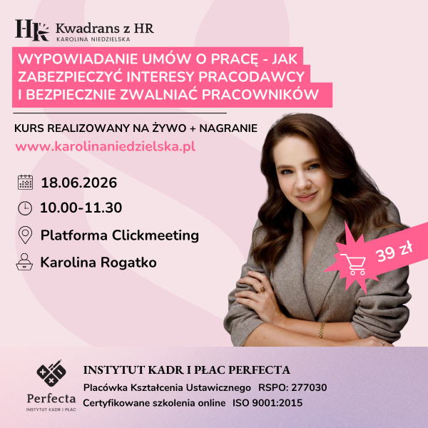 Wypowiadanie umów o pracę - jak zabezpieczyć interesy pracodawcy i bezpiecznie zwalniać pracowników - 18.06.2026