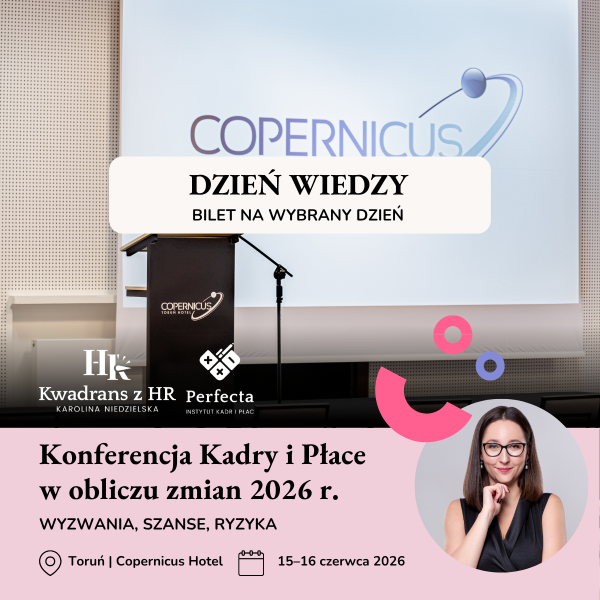 Konferencja Kadry i Płace w obliczu zmian 2026 r. - DZIEŃ WIEDZY - 15.06.2026
